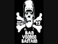 Bad Voodoo Bastard- Dead & Gone 
