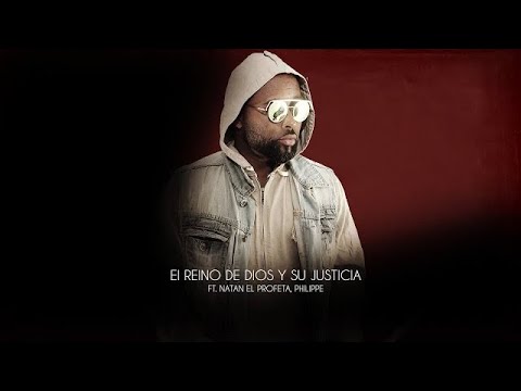 El Reino De Dios Y Su Justicia - Ricky Webber, Natan El Profeta, Philipe (Audio Oficial)