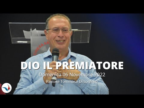 "DIO IL PREMIATORE" | Pastore Tommaso Di Lorenzo | 06 Novembre 2022