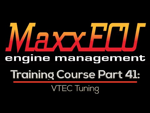 MaxxEcu Training Part 41: VTEC Tuning | Evans Performance Academy