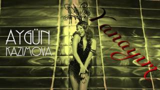 Aygün Kazımova - Yanayım