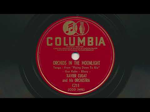 1940 XAVIER CUGAT Orchids In The Moonlight TANGO - 78 RPM Record
