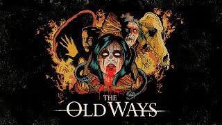 THE OLD WAYS - Exclusive Clip - 