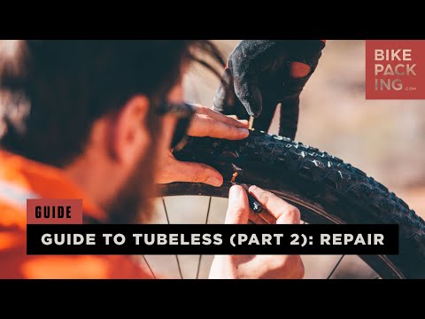 Guide To Tubeless (part 2): Repair