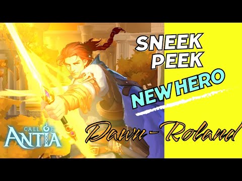 New Hero: Dawn-Roland ⚔️☀️ - Call of Antia
