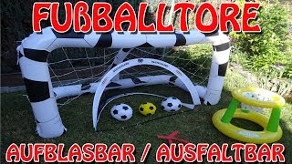 "FUßBALLTORE - AUFBLASBAR / AUSFALTBAR" -Vorstellung