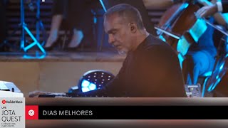 Jota Quest e Orquestra Ouro Preto - Dias Melhores