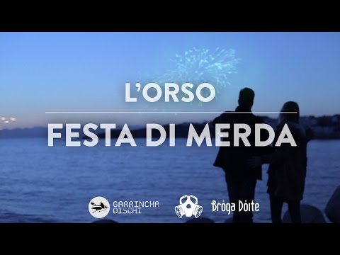 L'orso - Festa di merda (Lyric Video)