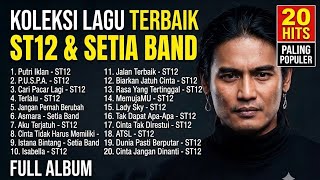 Download lagu BIKIN MERINDING!! KOLEKSI LAGU TERBAIK ST12 & SETIA BAND FULL ALBUM - 20 Hits Paling Populer!! mp3