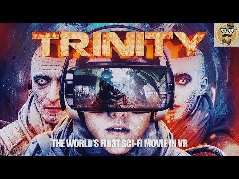 + Trinity VR + TRAILER Fantastic Live Sci-fi VR Movie + Interactive Movie! +