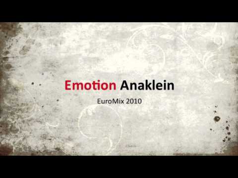 Anaklein - Emotion (EuroMix 2010)