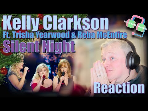 First Time Hearing KELLY CLARKSON “SILENT NIGHT” ft. TRISHA YEARWOOD & REBA McENTIRE Reaction