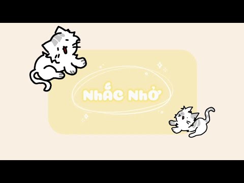 nhắc nhở ( remind ) | edit by Muistuttaa Cat