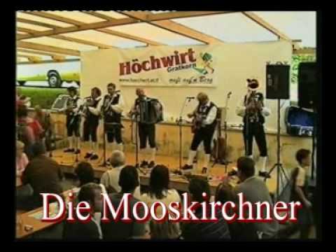 Die Mooskirchner  Dort wo unser Heimat ist live