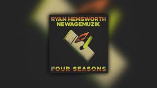 Ryan Hemsworth - Four Seasons (ft. NewAgeMuzik) (Audio)