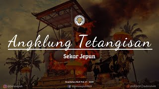 Download lagu Angklung Tetangisan | Sekar Jepun | Gambelan Bali | Vol 18 mp3 Download lagu Angklung Tetangisan | Sekar Jepun | Gambelan Bali | Vol 18 mp3