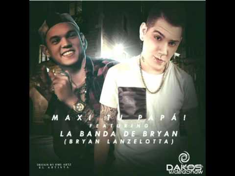 "Me llamas" Maxi tu papá ft Brian Lanzelotta
