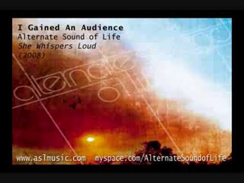 I Gained An Audience Alternate Sound of Life Audio