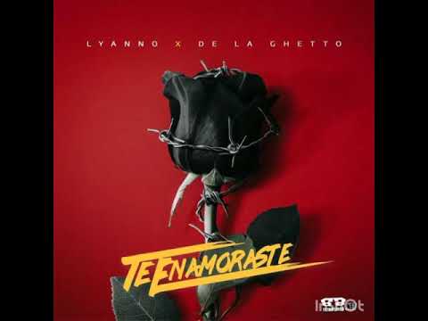 Lyanno ft De La Ghetto - Te Enamoraste