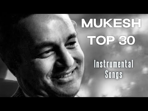 Mukesh TOP 30 Instrumental Songs | Hits Of Mukesh