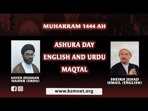 10th Muharram 1444 English and Urdu Maqtal