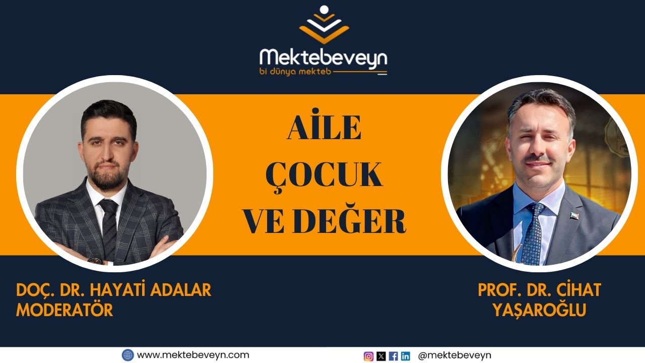 "Aile, Çocuk ve Değer" |Prof. Dr. Cihat YAŞAROĞLU |Çevrimiçi Seminer #1