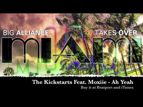 Kickstarts Feat. Moxiie - Ah Yeah