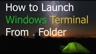 How to Launch Open Windows Terminal From Current Folder | 10 & 11