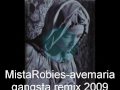 dj mistarobies-ave maria gangsta mix 2009 hiphop ...