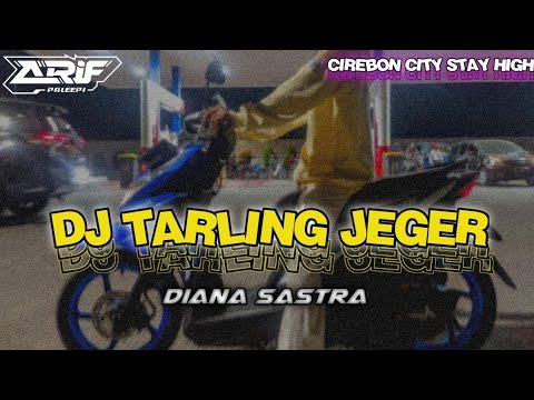 DJ TARLING JEGER Diana Sastra [BOOTLEG]