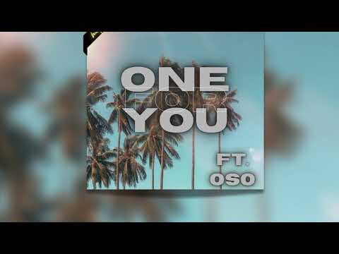One For You ft. Oso