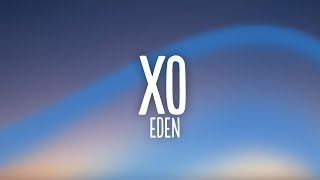 EDEN - xo (Lyrics)