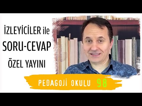 Pedagoji Okulu 98 - Sorular & Cevaplar