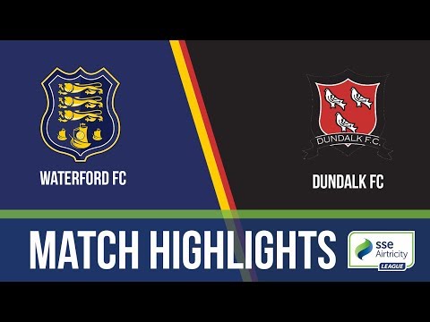 HIGHLIGHTS: Waterford 2-1 Dundalk