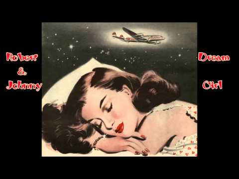 Robert & Johnny - Dream Girl (1959)