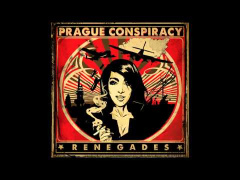 Prague Conspiracy - Burn we say