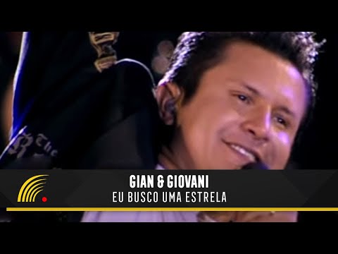 Gian & Giovani - Eu Busco Uma Estrela - Uma História De Sucesso - Oficial