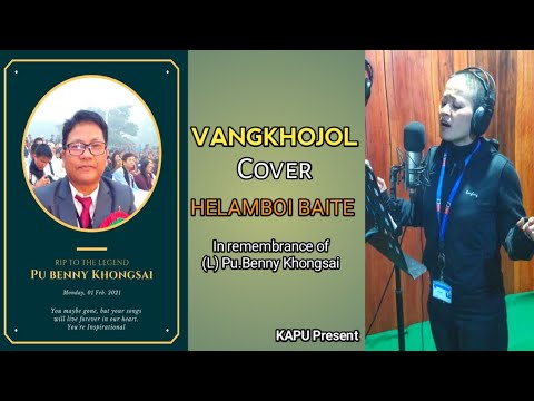 VANGKHOJOL Cover || Helamboi Baite -- Sponsor By : Pu Thangboi Haokip