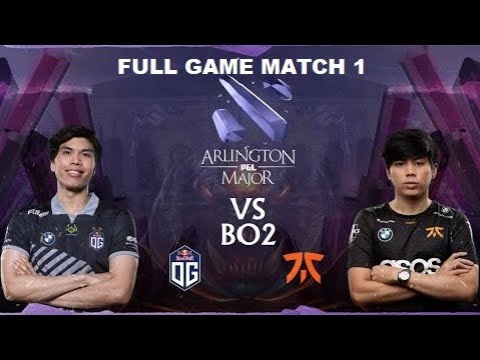 Full Game : OG vs Fnatic (BO2) | Match 1 | PGL Arlington Major 2022 - Group Stage