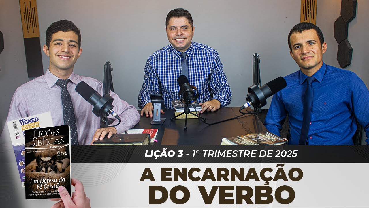 EBD | 3ª LIÇÃO: “A ENCARNAÇÃO DO VERBO” | 1° TRIMESTRE DE 2025