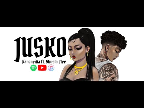 Karencitta, Skusta Clee - Jusko (Official Lyric Video)