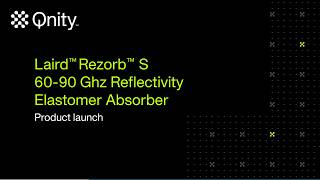 Introducing Laird™ Rezorb S absorber material