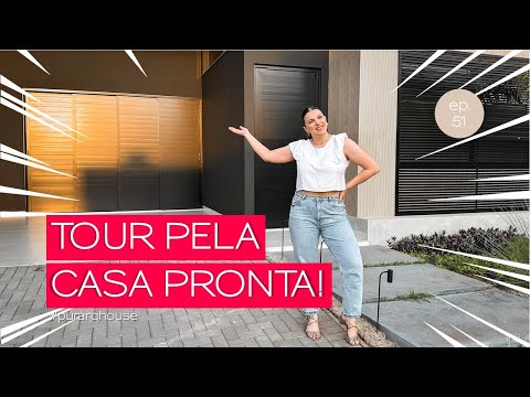EP.51 - TOUR PELA MINHA CASA PRONTA! #purarqhouse