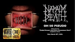 NAPALM DEATH - Oh So Pseudo (Album Track)