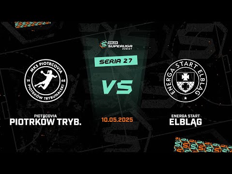 27. seria: Piotrcovia Piotrków Tryb. - Energa Start Elbląg [SKRÓT]