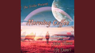 Morning Coffee Music Video