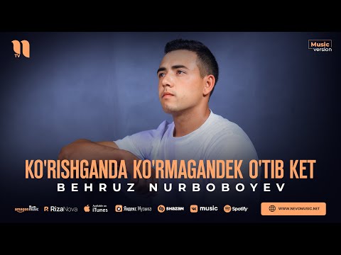 Behruz Nurboboyev - Ko'rishganda ko'rmagandek o'tib ket (audio 2023)