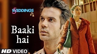 Baaki Hai Video | 5 Weddings | Raj Kummar Rao, Nargis Fakhri | Sonu Nigam | Whatsapp Status