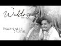 Pawan alex & Sruthi | Wedding film | The Phototoday Photography