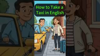 Learn how to take a taxi in English! 🚖